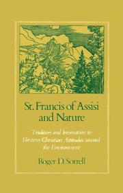 best books about St Francis Of Assisi St. Francis of Assisi and Nature: Tradition and Innovation in Western Christian Attitudes toward the Environment