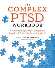 best books about healing from trauma The Complex PTSD Workbook: A Mind-Body Approach to Regaining Emotional Control and Becoming Whole
