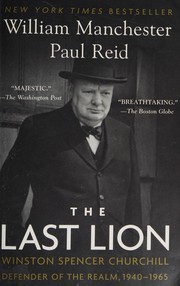 best books about churchill The Last Lion: Winston Spencer Churchill