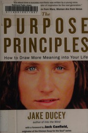 best books about Finding Your Purpose The Purpose Principles