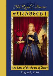 Cover of: Elizabeth I, red rose of the House of Tudor