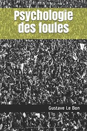 Cover of: Psychologie des Foules