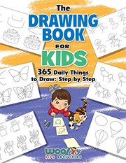 best books about how to draw The Drawing Book for Kids: 365 Daily Things to Draw, Step by Step