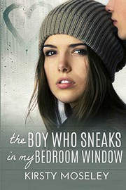 best books about Falling In Love With Your Best Friend The Boy Who Sneaks in My Bedroom Window