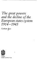 Cover of: The great powers and the decline of the European states system, 1914-1945