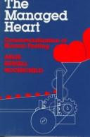 best books about Sociology The Managed Heart: Commercialization of Human Feeling
