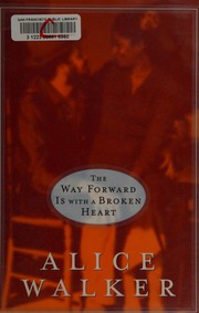 Cover of: The way forward is with a broken heart