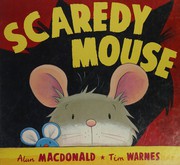 Cover of: Scaredy mouse