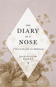best books about Fragrance The Diary of a Nose