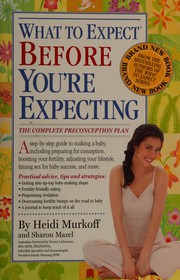 best books about Preparing For Pregnancy What to Expect Before You're Expecting
