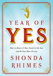 best books about saying no The Year of Yes: How to Dance It Out, Stand In the Sun and Be Your Own Person