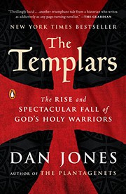 best books about medieval times The Templars: The Rise and Spectacular Fall of God's Holy Warriors