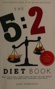 best books about weight loss The 5:2 Diet Book