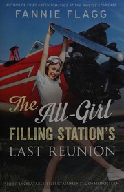 Cover of: The all-girl filling station's last reunion