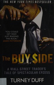 best books about Wall Street Corruption The Buy Side: A Wall Street Trader's Tale of Spectacular Excess