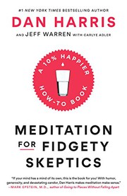 best books about attention Meditation for Fidgety Skeptics: A 10% Happier How-to Book