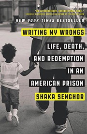 best books about prisons Writing My Wrongs: Life, Death, and Redemption in an American Prison