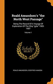 Cover of: Roald Amundsen's the North West Passage