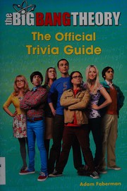best books about Nerdy Guys The Big Bang Theory: The Official Trivia Guide