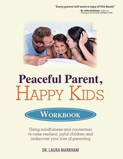 best books about parenting styles Peaceful Parent, Happy Kids