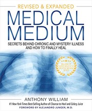 best books about natural medicine Medical Medium: Secrets Behind Chronic and Mystery Illness and How to Finally Heal