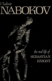 Cover of: The Real Life of Sebastian Knight