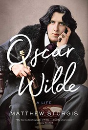 best books about Oscar Wilde Oscar Wilde: A Life