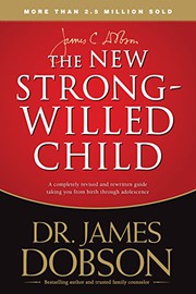 best books about parenting styles The New Strong-Willed Child