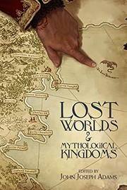 Cover of: Lost Worlds & Mythological Kingdoms