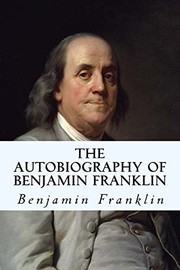 best books about famous people The Autobiography of Benjamin Franklin