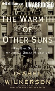 best books about Time The Warmth of Other Suns: The Epic Story of America's Great Migration