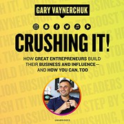 best books about social medimarketing 2019 Crushing It!: How Great Entrepreneurs Build Their Business and Influence—and How You Can, Too