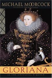 Cover of: Gloriana, or, The unfulfill'd queen: being a romance