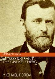 best books about ulysses s grant Ulysses S. Grant: The Unlikely Hero