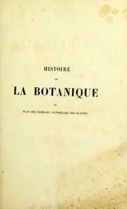 Cover of: Histoire de la botanique et plan des familles naturelles des plantes