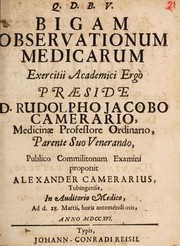 Cover of: Bigam observationum medicarum exercitii academici ergo