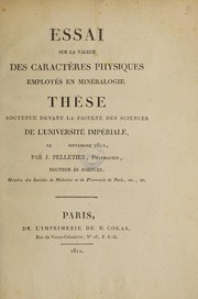 Cover of: Essai sur la valeur des caractères physiques employés en minéralogie