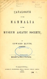 Cover of: Catalogue of the mammalia in the Museum Asiatic Society