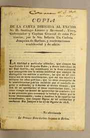 Cover of: Copia de la carta dirigada al Excmo. Sr. D. Liniers y Bremond, virey,gobernador y capitan general de estas Provincias