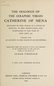 Cover of: The dialogue of the seraphic virgin, Catherine of Siena