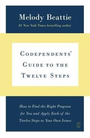 best books about Codependency Codependent's Guide to the Twelve Steps