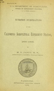 Cover of: Nutrition investigations at the California Agricultural Experiment Station, 1896-1898