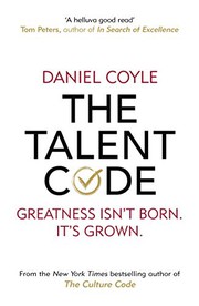 best books about Learning The Talent Code: Greatness Isn't Born. It's Grown. Here's How.