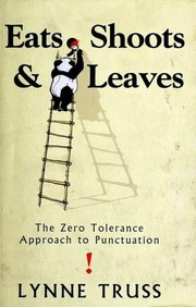 best books about punctuation Eats, Shoots & Leaves: The Zero Tolerance Approach to Punctuation
