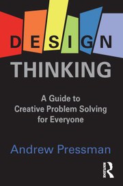 best books about design thinking Design Thinking: A Guide to Creative Problem Solving for Everyone