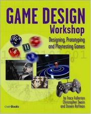 best books about Video Game Development The Game Design Workshop: A Playcentric Approach to Creating Innovative Games