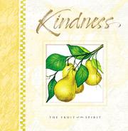 Cover of: The fruit of the spirit is kindness