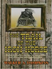 Cover of: The trail of the iron horse