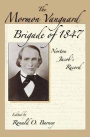 best books about Lds The Mormon Vanguard Brigade of 1847: Norton Jacob's Record