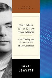 best books about Science The Man Who Knew Too Much: Alan Turing and the Invention of the Computer